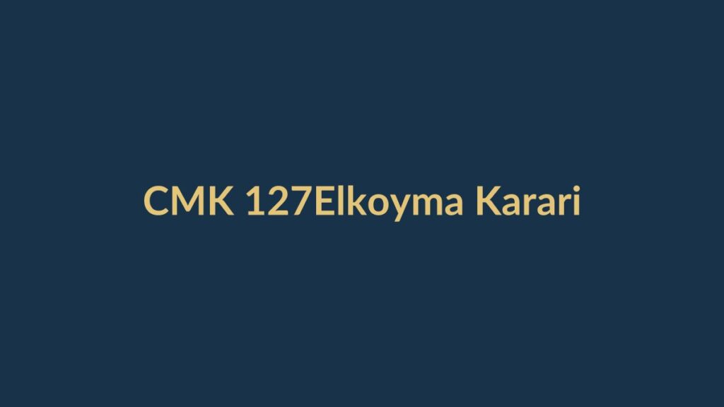 CMK 127 elkoyma kararı, hâkim onayı ve süreler