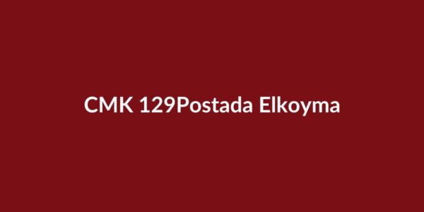 CMK 129 postada elkoyma, mektup, kargo ve paketlere elkoyma