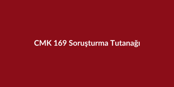 CMK 169 soruşturma tutanağı başlıklı bordo kurumsal görsel